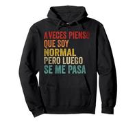 Aveces Pienso Que Soy Normal Humor sarcástico Retro Graciosa Sudadera con Capucha