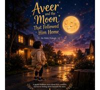 Aveer and the Moon That Followed Him Home
