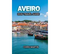 AVEIRO 2026 TRAVEL GUIDE