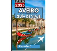 Aveiro Guía de viaje 2025: Un viaje por el modernismo, las salinas y la brisa marina