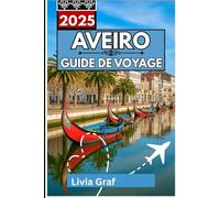 Aveiro Guide de voyage 2025: Un voyage à travers l'Art nouveau, les salines et la brise marine