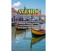 AVEIRO REISEFÜHRER 2025