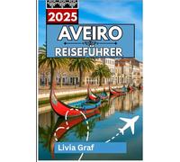 Aveiro Reiseführer 2025: Eine Reise durch Jugendstil, Salzwüsten und Meeresbrise