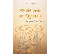 Aven und die Quelle: Auch eine KI hat Fragen