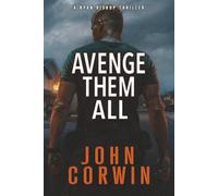 Avenge Them All: A Vigilante Military Action Thriller (Ryan Bishop Thrillers)
