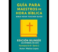 Aventura con Jesús: Volumen 2/ Adventure with Jesus: Volume 2: Guía Bilingüe de Lecciones Épicas para Maestros de Niños (3-7 años)/Bilingual Guide of ... maestros de hora biblica/escuela dominical)