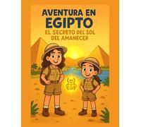 AVENTURA EN EGIPTO: SECRETO DEL SOL
