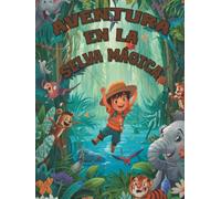 Aventura en la Selva Mágica: Libro de animales para Colorear Infantil