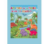 Aventura en la Tierra de los Dinosaurios