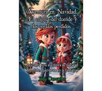 Aventura en Navidad: El enigma del duende y los regalos perdidos.