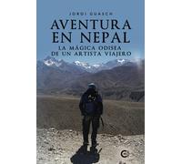 Aventura en Nepal: La mágica odisea de un artista viajero (Caligrama)
