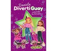 ¡Aventura en patines! (Daniela DivertiGuay 5) (Lo más visto)