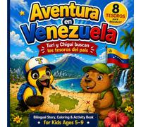 Aventura en Venezuela: Bilingual Spanish English Coloring & Activity Book for Kids Ages 5-9 | Learn Spanish, Culture, Travel & Fun Educational Activities (Aventuras del Mundo)
