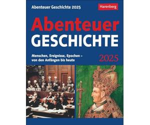 Aventura Historia Calendario 2025 - Personas, eventos, épocas - desde principios hasta hoy: calendario de conocimientos con los más importantes... 2025 para arrancar (calendario de conocimientos