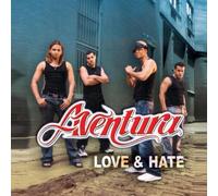 Aventura - Love & Hate