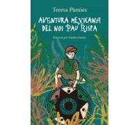 aventura mexicana del noi pau rispa