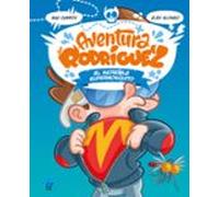 Aventura Rodríguez. El Increíble Supermosquito