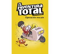 Aventura Total 4 - Operación rescate: Operación Rescate (Primeras lecturas)