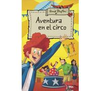 Aventuras 6 - Aventura en el circo (Inolvidables)