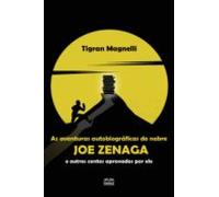 Aventuras Autobiográficas Do Nobre Joe Zenaga E Outros Contos Aprovado