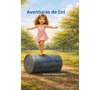 Aventuras de Eni (A Árvore que Me Criou)