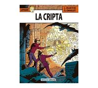 Aventuras de lefranc 09 la cripta (las aventuras de lefranc)