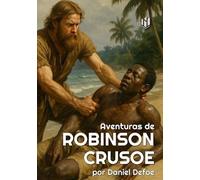 Aventuras de Robinson Crusoe (Translated) (Annotated)