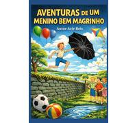AVENTURAS DE UM MENINO BEM MAGRINHO