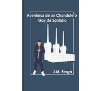 Aventuras de un Chandalero Gay de Santako
