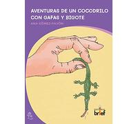Aventuras de un cocodrilo con gafas y bigote (HISTORIAS CON MIGA)