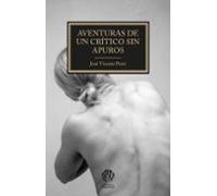 Aventuras de un crítico sin apuros