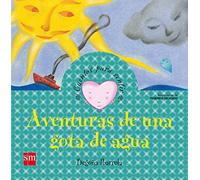 Aventuras de una gota de agua (Cuentos para sentir)