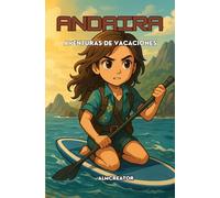 Aventuras de Vacaciones: Emocionantes vacaciones de verano repletas de aventuras. (Edad 8-12 años)(Lo más visto) (Andairablox)