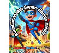 Aventuras dos Super-Heróis Mirins: Colorindo Heróis e Vilões