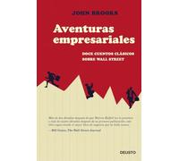 Aventuras empresariales: Doce cuentos clásicos sobre Wall Street (Deusto)