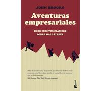 Aventuras empresariales: Doce cuentos clásicos sobre Wall Street (Empresa y Talento)