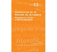 Aventuras en el Mundo de la Lógica: Ensayos en Honor a María Manzano