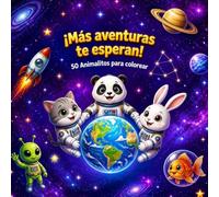 Aventuras Espaciales para Colorear: Aventura espacial con animales. Ideal para pequeños artistas de 2 a 5