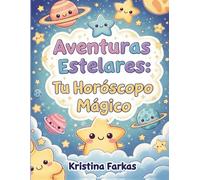 AVENTURAS ESTELARES: Tu Horóscopo Mágico