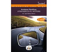 Aventuras Filosoficas: Atrapados en El Misterio (2ª Edic.) (Historias con Miga)