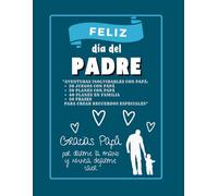 "Aventuras Inolvidables con Papá: 50 Planes y 12 Juegos padres e hijos y 60 Planes en familia para Crear Recuerdos Especiales" (Libros ideas para parejas.)