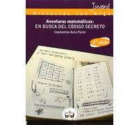 Aventuras matemáticas: en busca del código secreto (Historias con Miga)