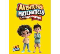 Aventuras matemáticas para educación infantil: Cuaderno de actividades para 5 a 6 años