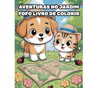 AVENTURAS NO JARDIM FOFO LIVRO DE COLORIR: Livro de Colorir para Alívio do Estresse e Relaxamento no Estilo Kawaii com Animais Chibi Adoráveis
