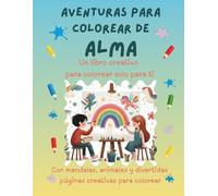 Aventuras para colorear de Alma: Libro para colorear personalizado con animales, naturaleza y mandalas | 32 páginas de actividades creativas | Edición especial para Alma
