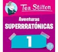Aventuras Superratónicas De Tea Stilton 1 (audiolibro)