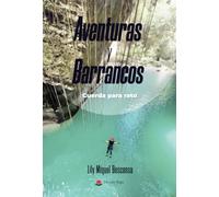 Aventuras y Barrancos: Cuerda para rato