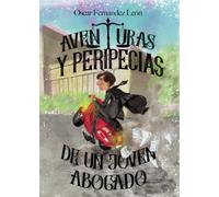 Aventuras y peripecias de un joven abogado