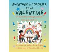 Aventure à colorier pour Valentine: Livre de coloriage personnalisé pour enfants créatifs avec animaux, nature, mandalas & pages interactives | 32 ... (Aventures de coloriage personnalisées)