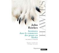 Aventures dans le commerce des peaux en Alaska (Signatures)